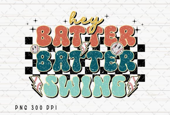 Hey Batter Batter Swing Baseball Mom PNG: A Designer's Go-To Graphic